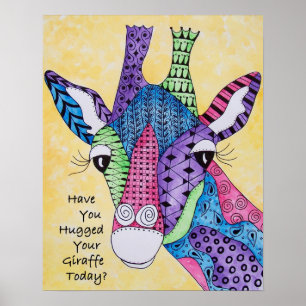 Have You Hugged Your Giraffe Today Poster