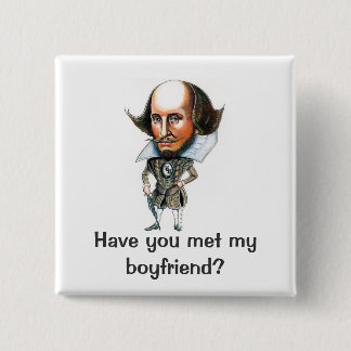 Have you met my Boyfriend? 15 Cm Square Badge
