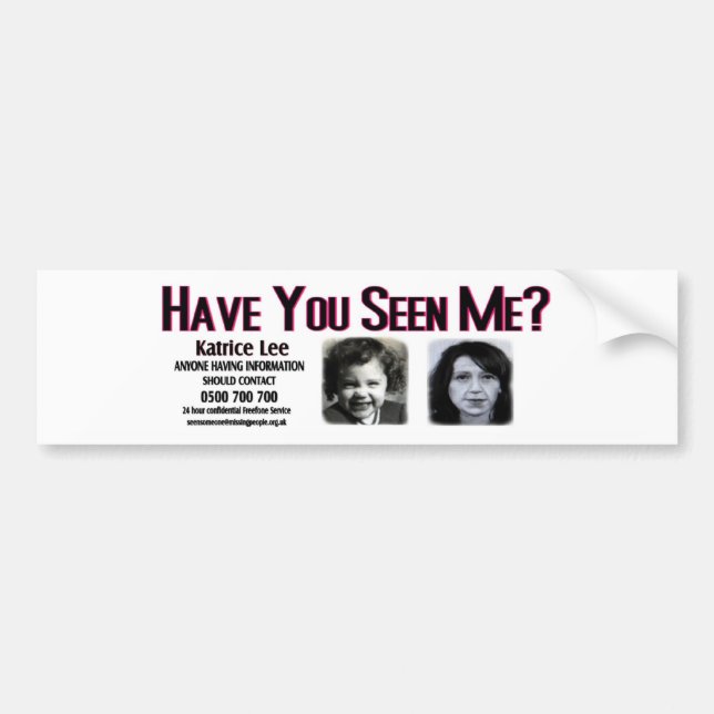 Have You Seen Me Katrice Lee Bumper Sticker (Front)