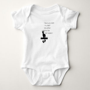 Have You Seen My Dad? Me Either, Must Be Deer  Baby Bodysuit