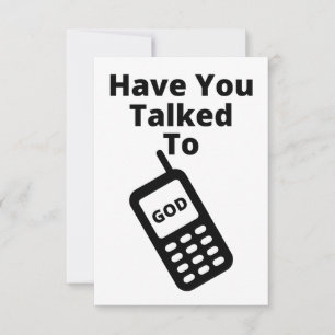 Have You Talked To God Flat Greeting Card
