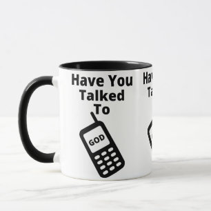 Have You Talked To God Two-Tone Mug