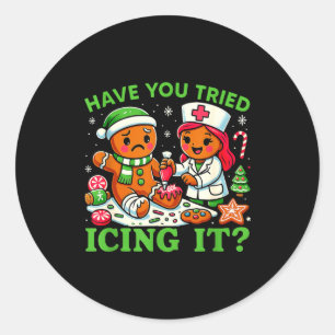 Have You Tried Icing It Christmas Gingerbread Icu Classic Round Sticker