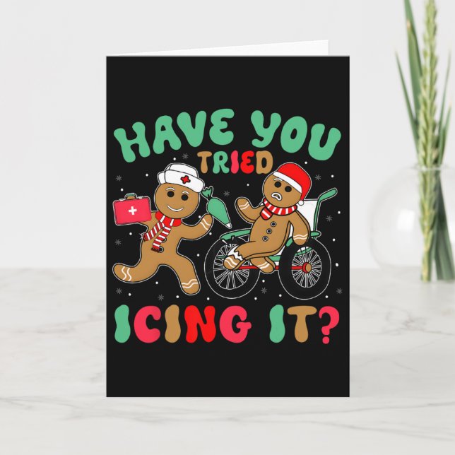 Have You Tried Icing It Christmas Gingerbread Xmas Card (Front)