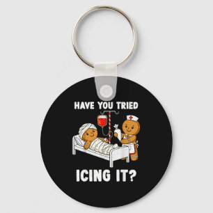 Have You Tried Icing It Christmas Icu Nurse Ginger Key Ring