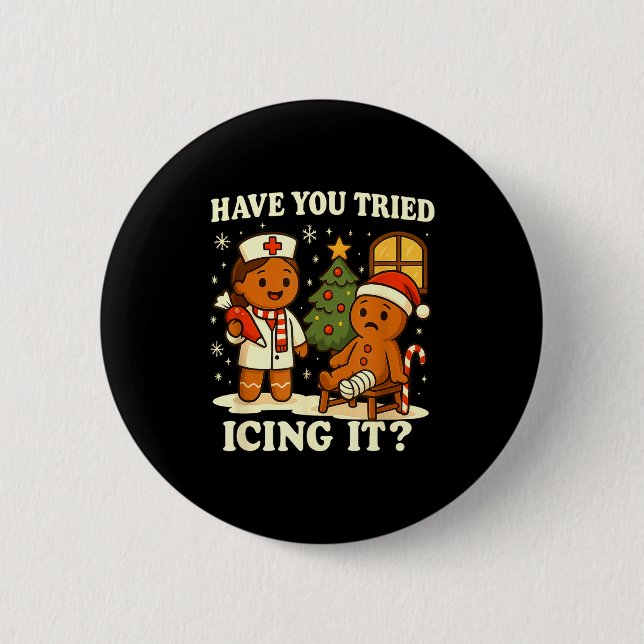 Have You Tried Icing It Gingerbread Christmas  6 Cm Round Badge (Front)