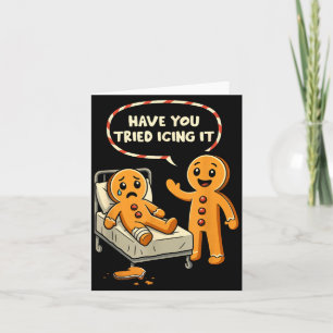 Have You Tried Icing It Gingerbread Nurse Christma Card