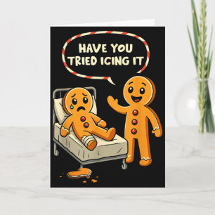 Have You Tried Icing It Gingerbread Nurse Christma Card