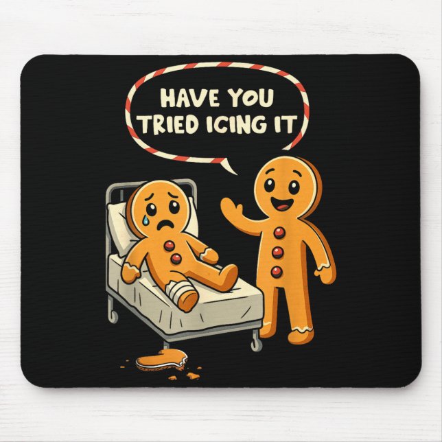 Have You Tried Icing It Gingerbread Nurse Christma Mouse Mat (Front)
