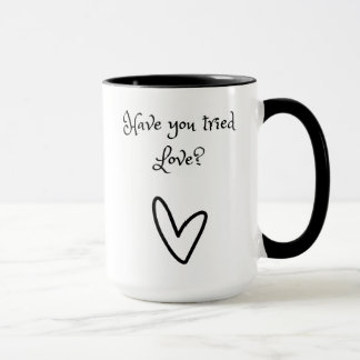 Have You Tried Love Mug