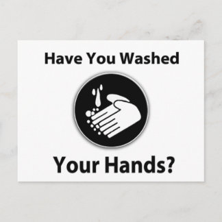 Have You Washed Your Hands? Postcard