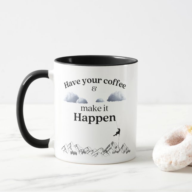 Have your Coffee & Make it Happen Adventure Mug (With Donut)