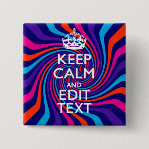 Have Your Keep Calm Saying on Multicolored Swirl 15 Cm Square Badge