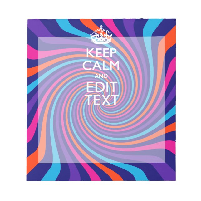 Have Your Keep Calm Saying on Multicolored Swirl Notepad (Front)