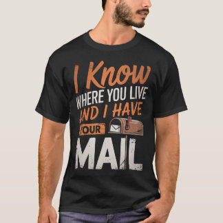 Have Your Mail Post Office Postal Worker Postman T-Shirt