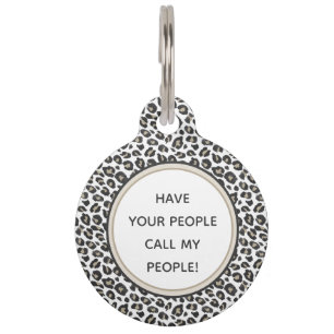 Have your People Call my People Cute Leopard Print Pet Tag