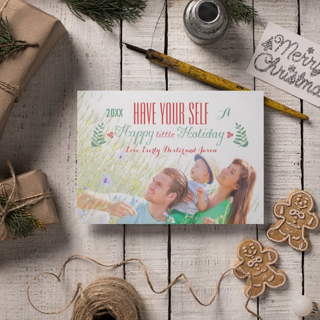 Have Your Self A Happy Little Holiday Card (Creator Uploaded)