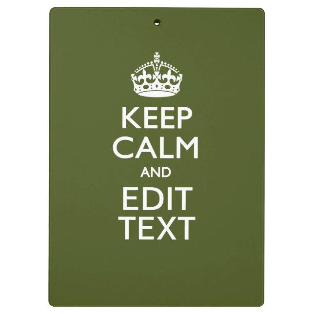 Have Your Text Keep Calm And on Olive Green Clipboard (Back)