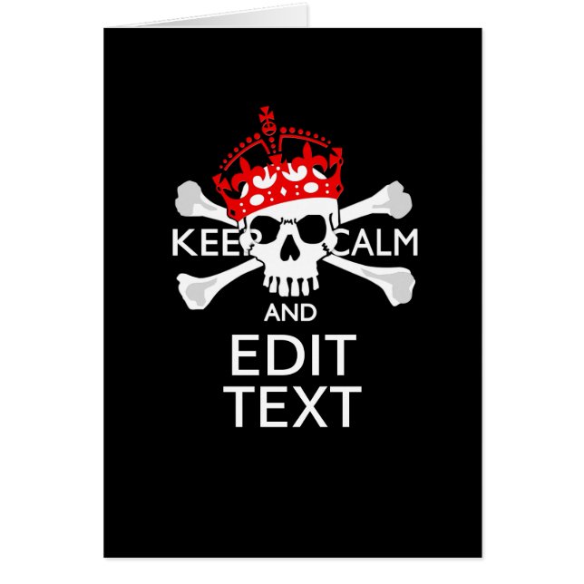 Have Your Text Keep Calm Crossbones Skull (Front)