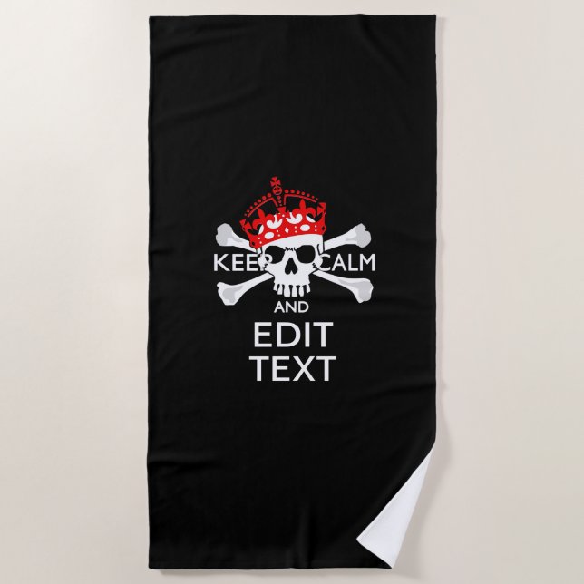 Have Your Text Keep Calm Crossbones Skull Beach Towel (Front)
