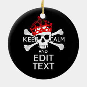 Have Your Text Keep Calm Crossbones Skull Ceramic Tree Decoration