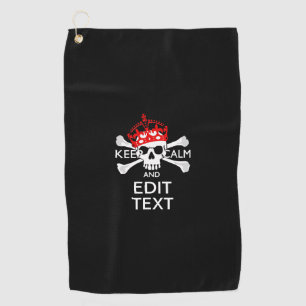 Have Your Text Keep Calm Crossbones Skull Golf Towel