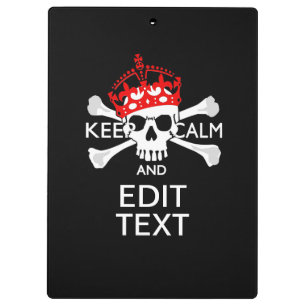 Have Your Text Keep Calm Crossbones Skull on Black Clipboard