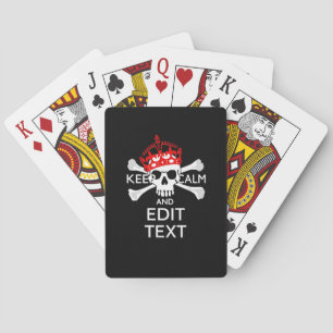 Have Your Text Keep Calm Crossbones Skull Playing Cards