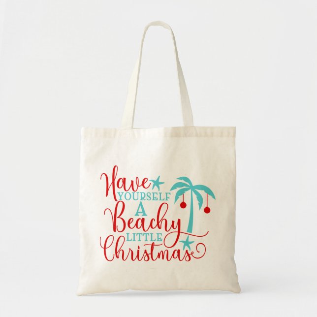 Have Yourself a Beachy Little Christmas Tote Bag (Front)