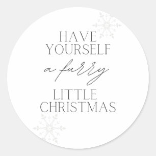 Have Yourself a Furry Christmas Classic Round Sticker