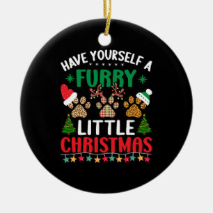 have yourself a furry little christmas ceramic tree decoration