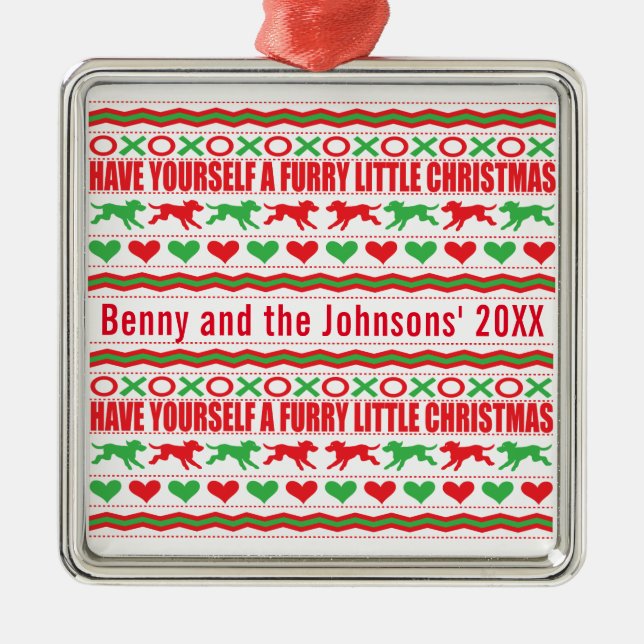 Have Yourself a Furry Little Christmas Dogs Metal Tree Decoration (Front)