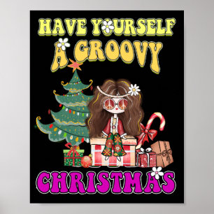 HAVE YOURSELF A GROOVY CHRISTMAS funny 70's style  Poster