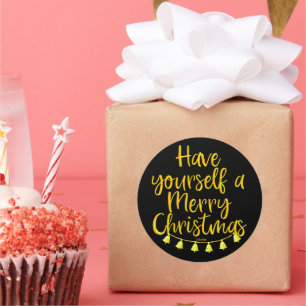 HAVE YOURSELF A MERRY CHRISTMAS CLASSIC ROUND STICKER