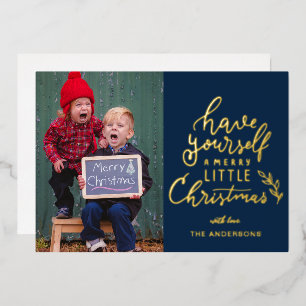 Have Yourself A Merry Christmas Family Photo  Foil Holiday Card