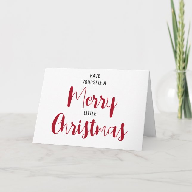 Have Yourself A Merry Little Christmas 5" x 7"  Holiday Card (Front)