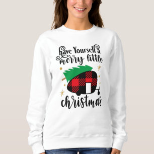 Have Yourself A Merry Little Christmas Buffalo Sweatshirt