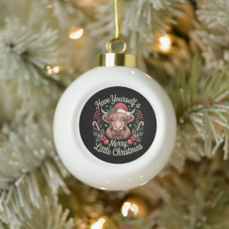 Have Yourself A Merry Little Christmas Cow Xmas Ceramic Ball Christmas Ornament
