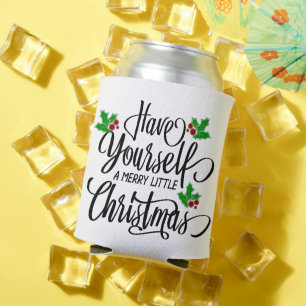 Have Yourself a Merry Little Christmas Holiday Can Cooler