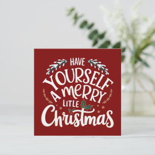Have Yourself a Merry Little Christmas Holiday  Card