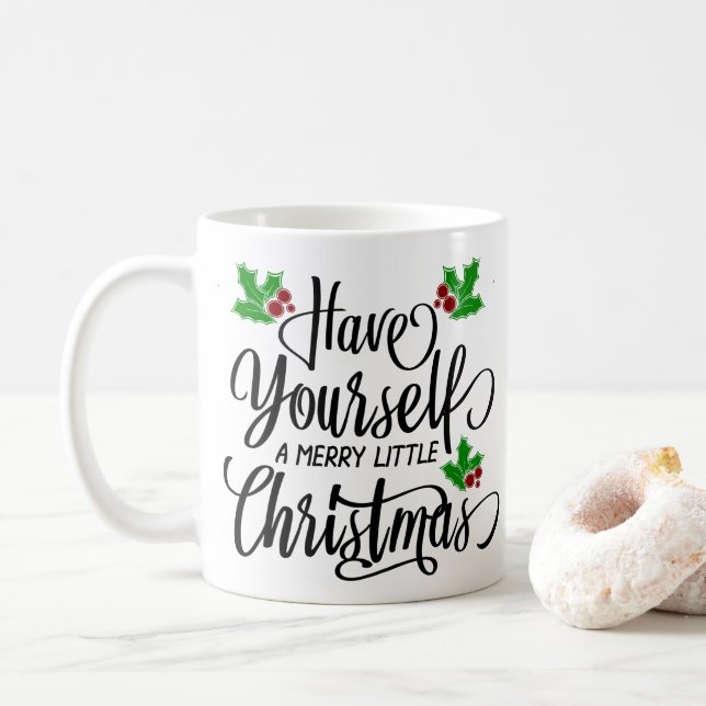 Have Yourself a Merry Little Christmas Holiday Coffee Mug (With Donut)