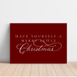 Have Yourself A Merry Little Christmas Holiday Faux Canvas Print<br><div class="desc">We are always adding new designs daily!</div>