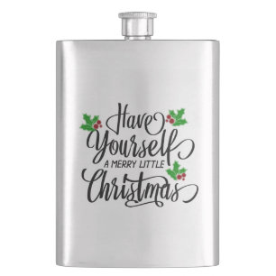 Have Yourself a Merry Little Christmas Holiday Hip Flask
