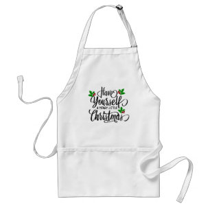 Have Yourself a Merry Little Christmas Holiday Standard Apron