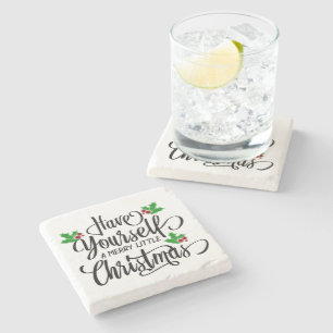 Have Yourself a Merry Little Christmas Holiday Stone Coaster