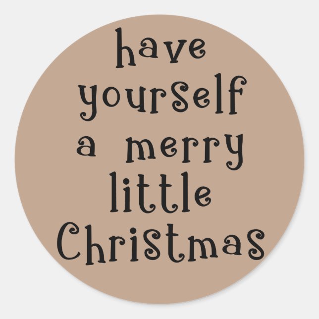 Have Yourself a Merry Little Christmas Kraft Classic Round Sticker (Front)