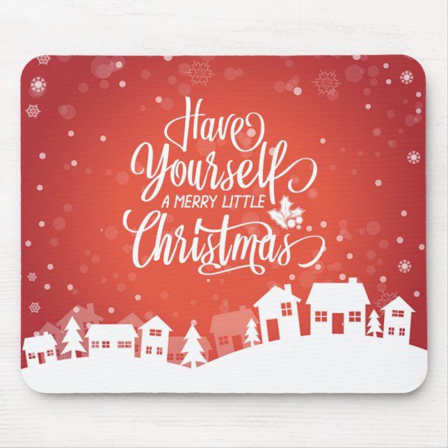 Have Yourself A Merry Little Christmas | Mousepad (Front)