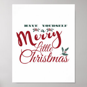 Have Yourself a Merry Little Christmas Poster