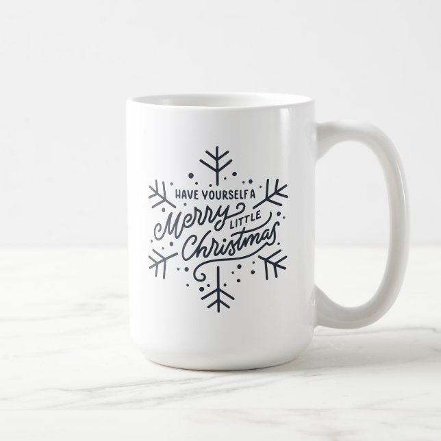 Have Yourself a Merry Little Christmas - Snowflake Coffee Mug (Right)