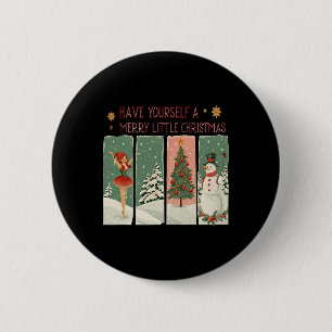 Have Yourself A Merry Little Christmas Snowy Scene 6 Cm Round Badge